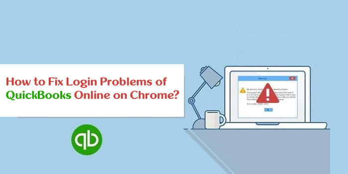 QuickBooks Login Problems Chrome