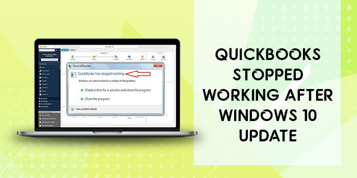 QuickBooks Stopped Working after Windows 10 Update
