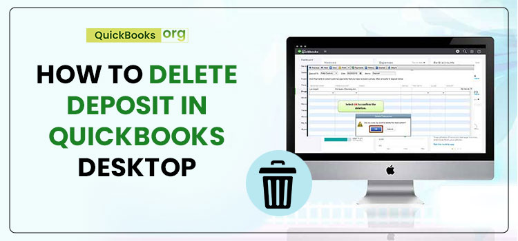 How To Delete Deposit In QuickBooks Desktop